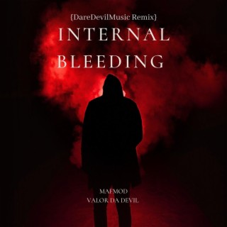 Internal Bleeding (Daredevilmusic Remix)