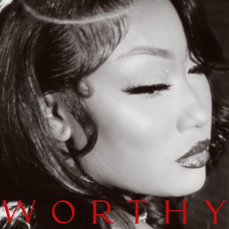 Worthy | Boomplay Music