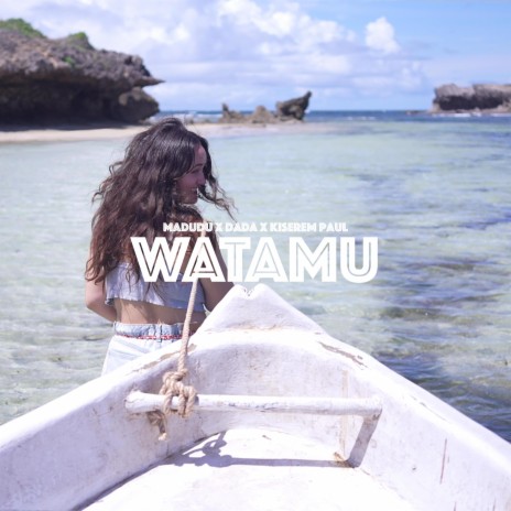 Watamu ft. Dada & Kiserem Paul | Boomplay Music