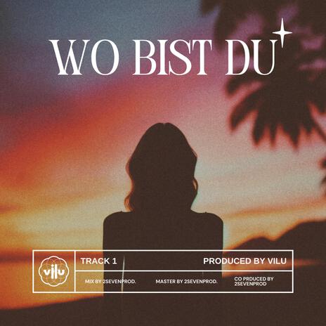 WO BIST DU ft. 2sevenprod. | Boomplay Music