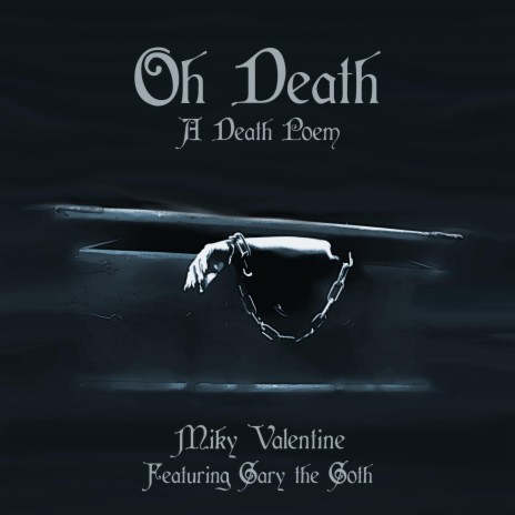 Oh Death (A Death Poem) ft. Gary the Goth | Boomplay Music