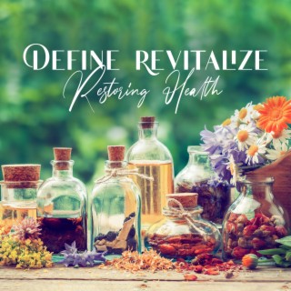 Define Revitalize: Restoring Health