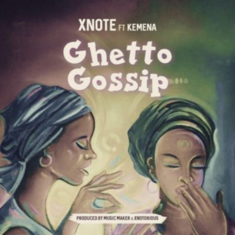 Ghetto Gossip ft. Kemena | Boomplay Music