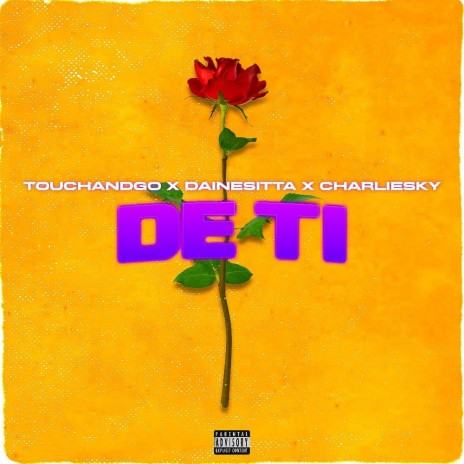 De Ti ft. Dainesitta & Charlie Sky | Boomplay Music