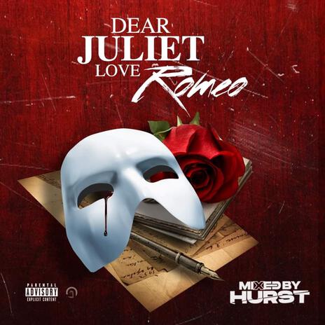 DEAR JULIET, LOVE ROMEO | Boomplay Music