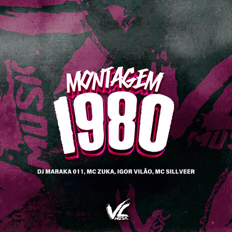 Montagem 1980 (feat. MC SILLVEER) | Boomplay Music