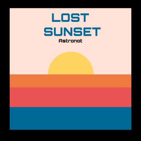Lost Sunset | Boomplay Music