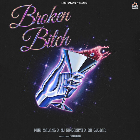 Broken Bitch ft. Nj Nindaniya, Rb Gujjar & Shaitan | Boomplay Music