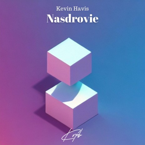 Nasdrovie | Boomplay Music