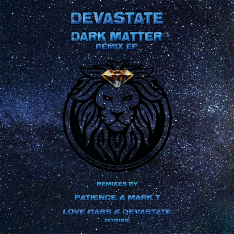 Dark Matter (Patience & Mark T Remix)