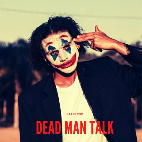 Dead Man Talk | Boomplay Music
