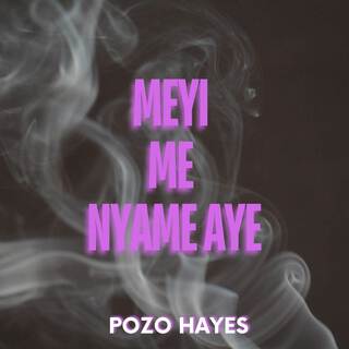 Meyi Me Nyame Aye