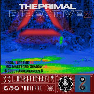 THE PRIMAL DIRECTIVEz