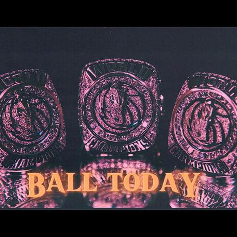 Ball today | Boomplay Music