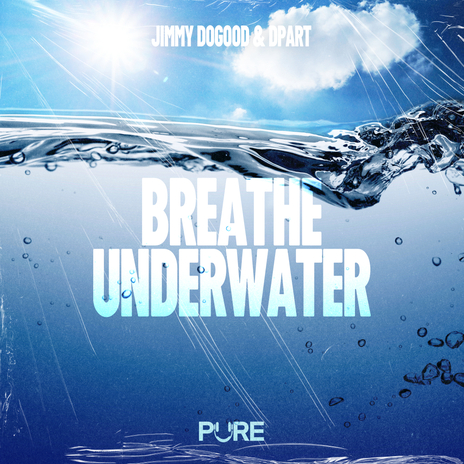 Breathe Underwater ft. Dpart | Boomplay Music