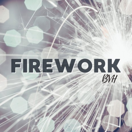 Firework | Boomplay Music