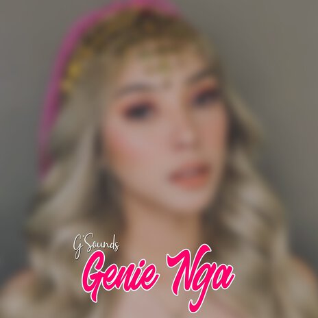 Genie Nga | Boomplay Music