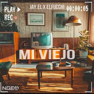 Mi Viejo ft. ElFuchii lyrics | Boomplay Music