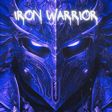 Iron Warrior | Boomplay Music