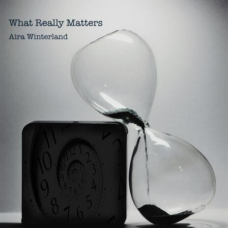 What Really Matters (Acoustic Piano Version) | Boomplay Music