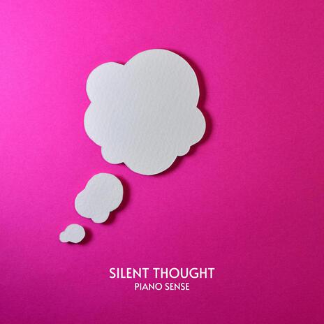 Silent Thought | Boomplay Music