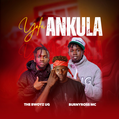 Yafa Ankuula ft. Burnyross Mc | Boomplay Music