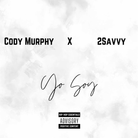 Yo Soy ft. 2Savvy