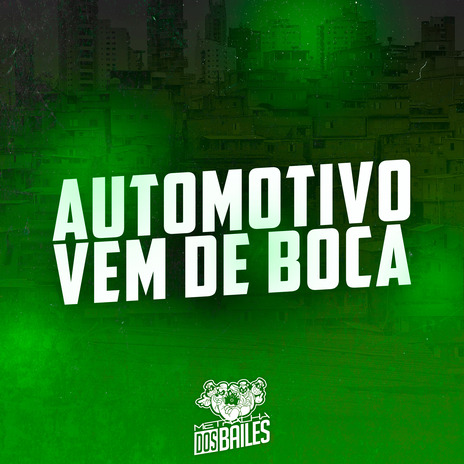 Automotivo Vem de Boca ft. MC MAGRINHO & dj miller oficial | Boomplay Music