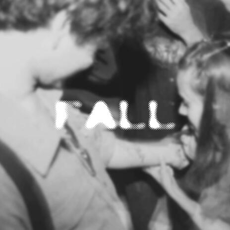 Fall | Boomplay Music