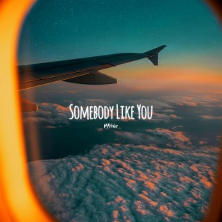 Somebody Like You