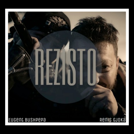 Rezisto ft. Renis Gjoka | Boomplay Music