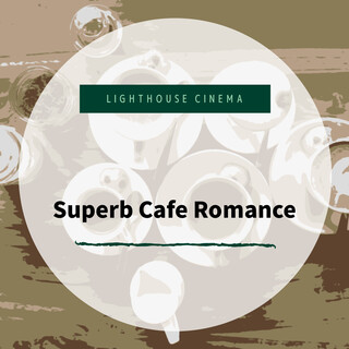 Superb Cafe Romance