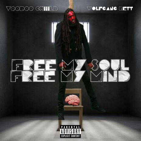 Free My Soul, Free My Mind ft. Wolfgang Rett | Boomplay Music