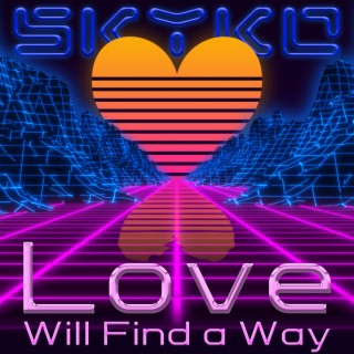 Love Will Find a Way lyrics | Boomplay Music