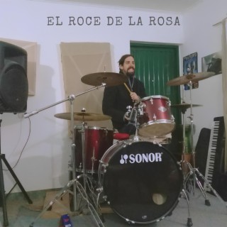 El Roce De La Rosa