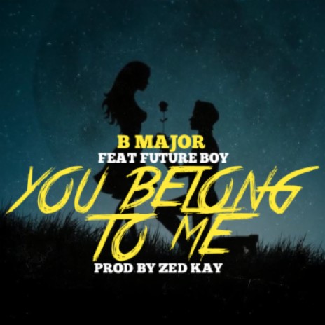 YOU BELONG TO | Boomplay Music