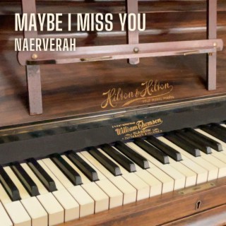 Maybe I Miss You (Demo)