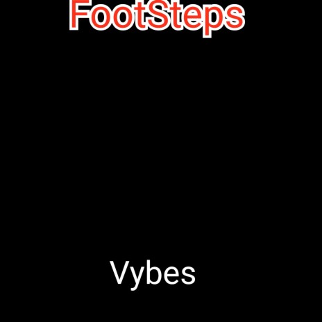 Foot Steps | Boomplay Music