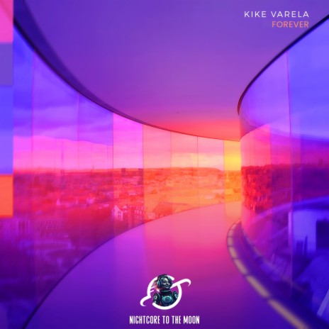 Forever (Nightcore) ft. Kike Varela & Enrique Varela Regueiro | Boomplay Music