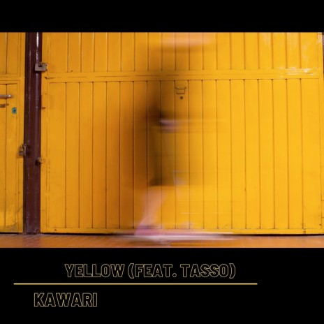 Yellow ft. Tasso | Boomplay Music