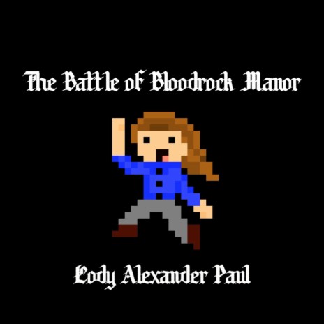 The Battle of Bloodrock Manor | Boomplay Music