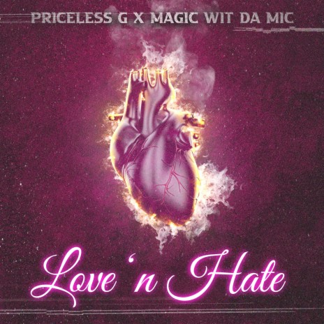 Love N' Hate ft. Priceless G | Boomplay Music