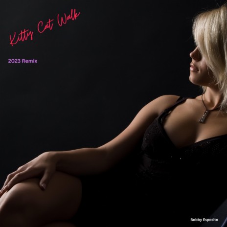 Kitty Cat Walk (2023 Remix) | Boomplay Music