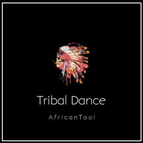 Tribal Dance