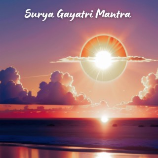 Surya Gayatri Mantra - Surya mantra