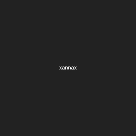 Xannax | Boomplay Music