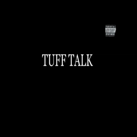 Tuff Talk (feat. ZeeGotTheJuice) | Boomplay Music