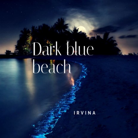 Dark Blue Beach