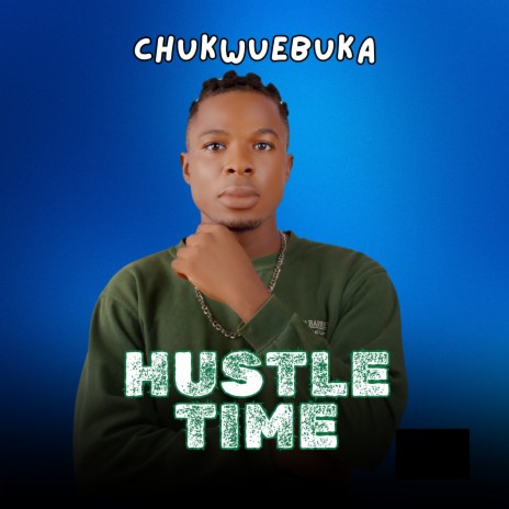 Hustle Time | Boomplay Music