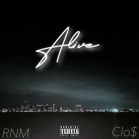 Alive ft. CLO$ | Boomplay Music